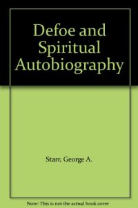 cover of the book Defoe and Spiritual Autobiography