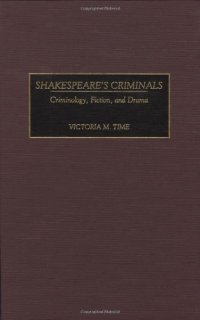 cover of the book Shakespeare’s Criminals: Criminology, Fiction, and Drama