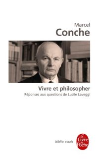 cover of the book Vivre Et Philosopher (Biblio Essais)