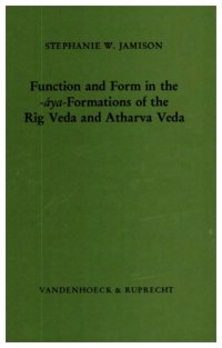 cover of the book Function and form in the -áya-formations of the Rig Veda and Atharva Veda