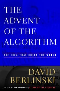 cover of the book The Advent of  the Algorithm: The Idea that Rules the World