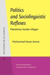 cover of the book Politics and Sociolinguistic Reflexes: Palestinian Border Villages