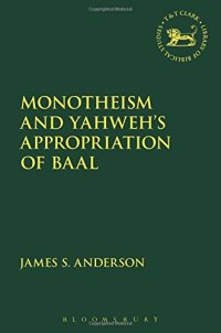 cover of the book Monotheism and Yahweh’s Appropriation of Baal