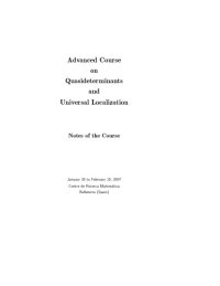 cover of the book Advanced Course on Quasideterminants and Universal Localization: Notes of the Course