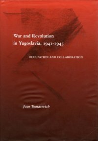 cover of the book War and Revolution in Yugoslavia, 1941–1945: Occupation and Collaboration