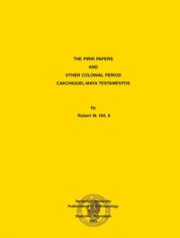 cover of the book The Pirir papers and other colonial period Caqchiquel-Maya testamentos