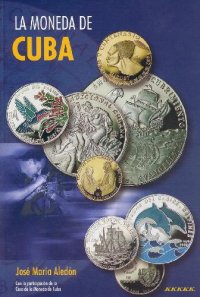 cover of the book La Moneda De Cuba