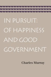 cover of the book In Pursuit: Of Happiness and Good Government