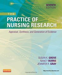 cover of the book The Practice of Nursing Research: Appraisal, Synthesis, and Generation of Evidence