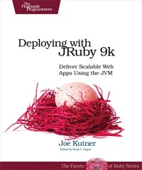 cover of the book Deploying with JRuby 9k: Deliver Scalable Web Apps Using the JVM