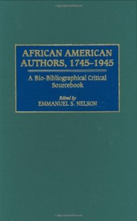 cover of the book African American Authors, 1745-1945: A Bio-Bibliographical Critical Sourcebook