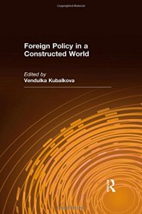 cover of the book Foreign Policy in a Constructed World