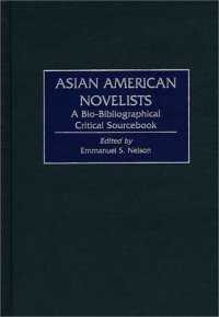 cover of the book Asian American Novelists: A Bio-Bibliographical Critical Sourcebook