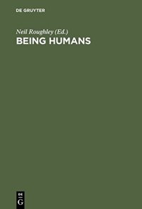 cover of the book Being Humans: Anthropological Universality and Particularity in Transdisciplinary Perspectives