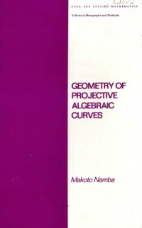 cover of the book Geometry of Projective Algebraic Curves