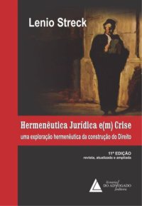 cover of the book Hermenêutica Jurídica em Crise - Uma exploração hermenêutica da construção do Direito