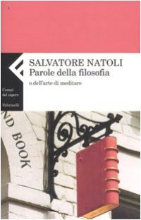 cover of the book Parole della filosofia o dell'arte di meditare