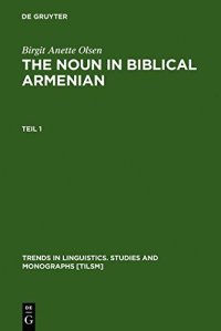 cover of the book The Noun in Biblical Armenian: Origin and Word Formation: With Special Emphasis on the Indo-European Heritage