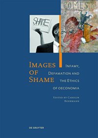 cover of the book Images of Shame: Infamy, Defamation and the Ethics of Oeconomia