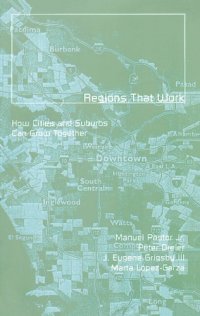 cover of the book Regions That Work: How Cities and Suburbs Can Grow Together