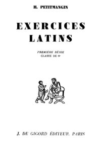 cover of the book Exercices latins. Première série. Classe de sixième