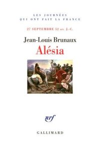 cover of the book Alésia : 27 septembre 52 av. J.-C.