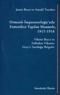 cover of the book Osmanlı İmparatorluğunda Ermenilere Yapılan Muamele - Mavi Kitap