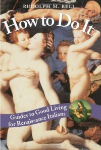 cover of the book How to Do It: Guides to Good Living for Renaissance Italians