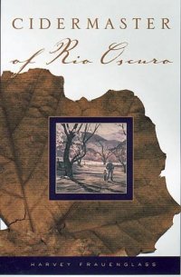 cover of the book Cidermaster Of Rio Oscuro