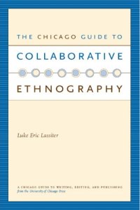 cover of the book The Chicago Guide to Collaborative Ethnography