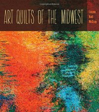 cover of the book Art Quilts the Midwest