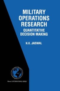 cover of the book Military Operations Research: Quantitative Decision Making