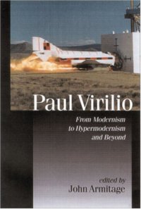 cover of the book Paul Virilio: From Modernism to Hypermodernism and Beyond