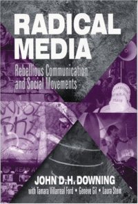 cover of the book Radical Media: Rebellious Communication and Social Movements