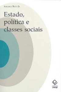 cover of the book Estado, Política e Classes Sociais: Ensaios Teóricos e Históricos