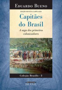 cover of the book Capitães do Brasil - A Saga dos Primeiros Colonizadores