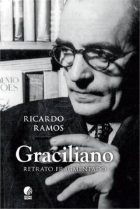 cover of the book Graciliano: retrato fragmentado