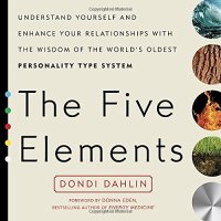 cover of the book The Five Elements: Understand Yourself and Enhance Your Relationships with the Wisdom of the World’s Oldest Personality Type System