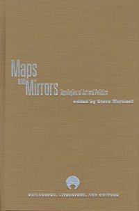 cover of the book Maps and Mirrors: Topologies of Art and Politics