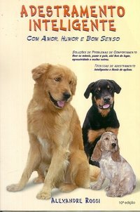 cover of the book Adestramento Inteligente: com amor, humor e bom-senso