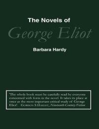 cover of the book The Novels of George Eliot: A Study in Form