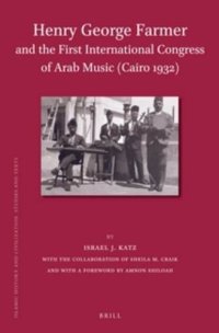 cover of the book Henry George Farmer and the First International Congress of Arab Music (Cairo 1932)