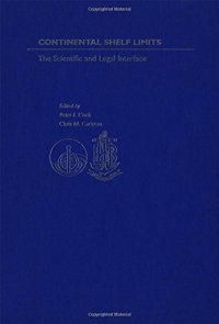 cover of the book Continental Shelf Limits: The Scientific and Legal Interface