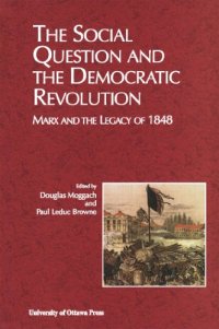 cover of the book The Social Question and the Democratic Revolution: Marx and the Legacy of 1848