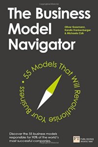 cover of the book The Business Model Navigator: 55 Models That Will Revolutionise Your Business