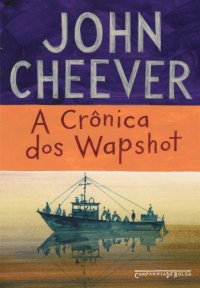 cover of the book A crônica dos Wapshot