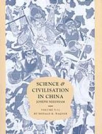 cover of the book Science and civilisation in China. Vol. 5, Chemistry and chemical technology : Pt. 11, ferrous metallurgy