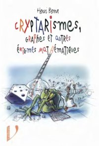 cover of the book Cryptarismes, graphes et autres énigmes mathématiques