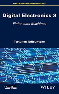 cover of the book Digital Electronics, Volume 3: Finite-state Machines