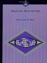 cover of the book Making Societies: The Historical Construction of Our World